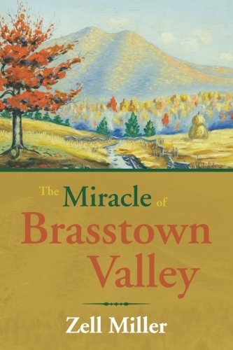 Stock image for The Miracle of Brasstown Valley for sale by ThriftBooks-Atlanta