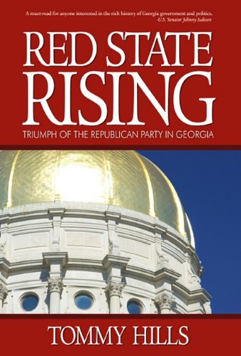 Beispielbild fr Red State Rising: Triumph of the Republican Party in Georgia zum Verkauf von SecondSale