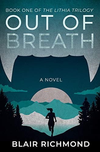 Imagen de archivo de Out of Breath : The Lithia Trilogy, Book 1 a la venta por Better World Books