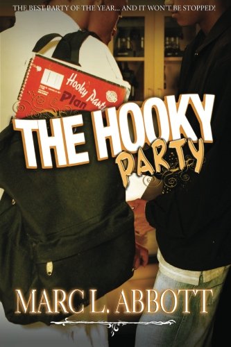 The Hooky Party - Abbott, Marc L., 1st