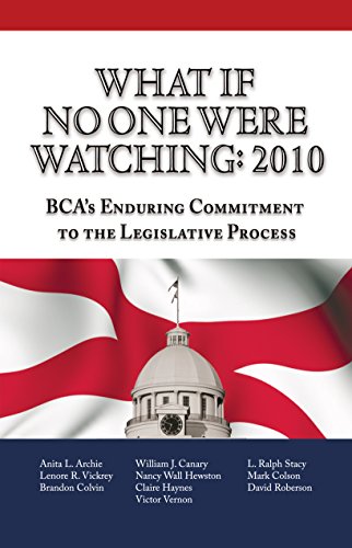 Beispielbild fr What If No One Were Watching: 2010: BCA's Enduring Commitment to the Legislative Process zum Verkauf von Cheryl's Books