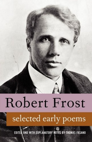 9780979660764: Selected Early Poems of Robert Frost