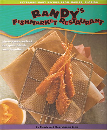 Stock image for Randy's Fishmarket Restaurant Cookbook for sale by SecondSale