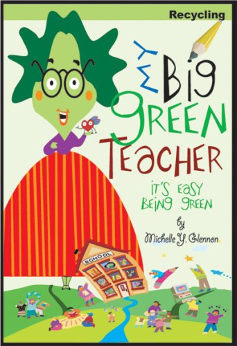 9780979662560: My Big Green Teacher: It's Easy Being Green