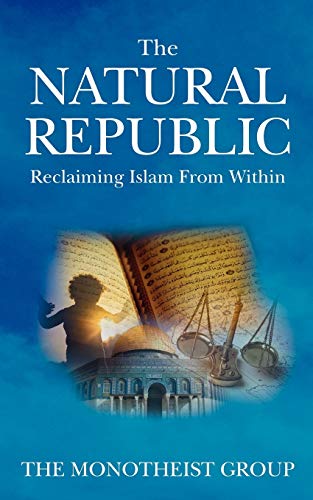 Stock image for The Natural Republic : Reclaiming Islam from Within for sale by Better World Books