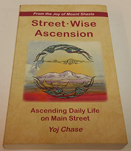 Imagen de archivo de Street-Wise Ascension: Ascending Daily Life on Main Street a la venta por ThriftBooks-Atlanta