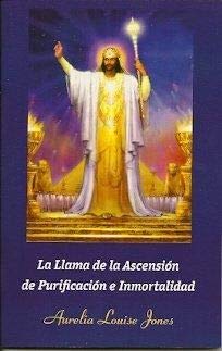 9780979672385: La Llama De La Ascension De Purificacion E Inmortalidad (Spanish Edition)
