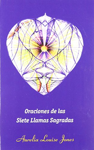 Imagen de archivo de Oraciones de las Siete Llamas Sagradas (Spanish Edition) a la venta por Revaluation Books