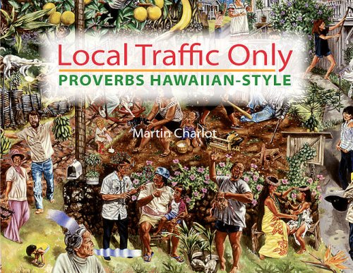 Stock image for Local Traffic Only: Proverbs Hawaiian Style for sale by GF Books, Inc.