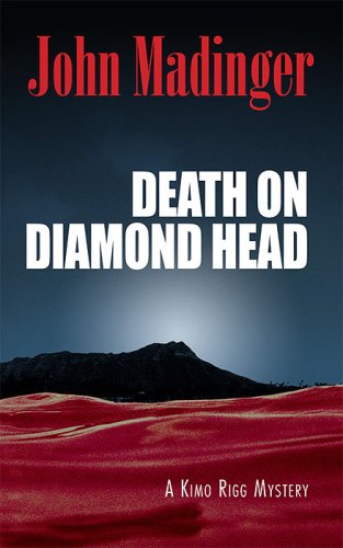 Stock image for Death on Diamond Head (A Kimo Rigg Mystery) for sale by Half Price Books Inc.