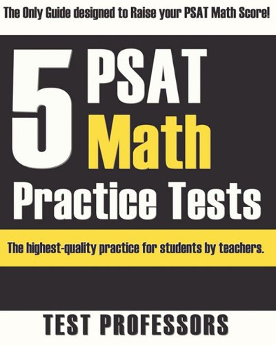 Beispielbild fr 5 PSAT Math Practice Tests zum Verkauf von Better World Books