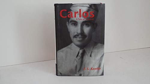 Imagen de archivo de Carlos: A Tale of Survival a la venta por ThriftBooks-Dallas