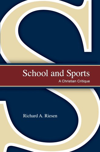 Stock image for School and Sports: A Christian Critique for sale by HPB-Red