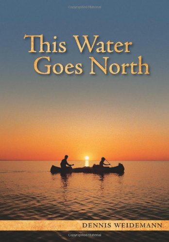 Imagen de archivo de This Water Goes North a la venta por ThriftBooks-Atlanta