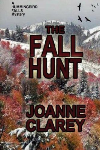 Stock image for The Fall Hunt (A Hummingbird Falls Mystery) for sale by Hawking Books