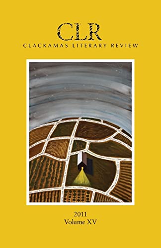 Stock image for Clackamas Literary Review Volume XV for sale by Lucky's Textbooks