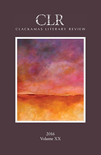Stock image for Clackamas Literary Review XX for sale by Russell Books