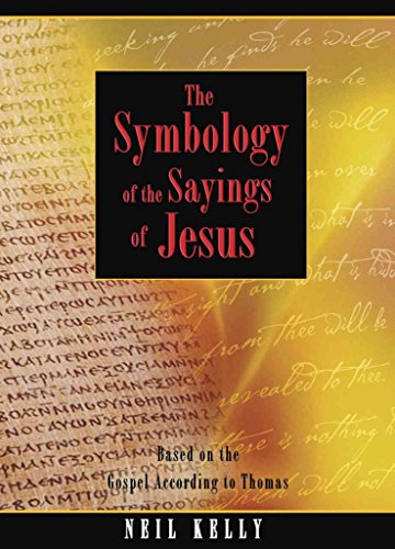SYMBOLOGY OF THE SAYINGS OF JESUS: Based On The Gospel According To Jesus