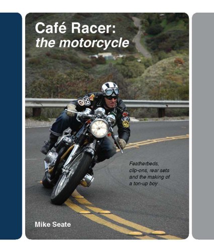 Stock image for Cafe Racer: The Motorcycle: Featherbeds, Clip-ons, Rear-sets and the Making of a Ton Up Boy for sale by Brit Books