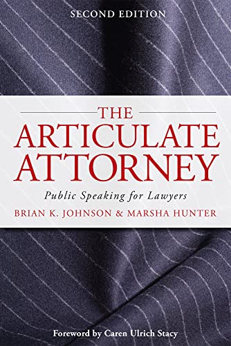 Stock image for The Articulate Attorney: Public Speaking for Lawyers for sale by HPB-Red