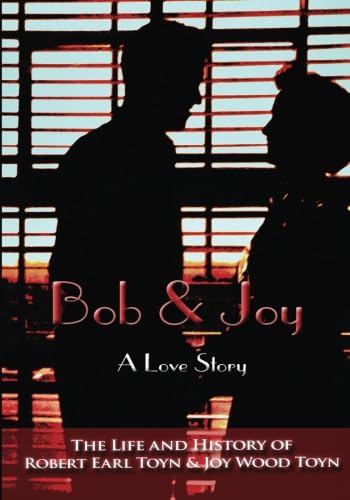 Stock image for Bob & Joy: A Love Story for sale by ThriftBooks-Dallas