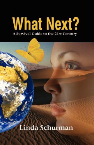 Beispielbild fr What Next? a Survival Guide to the 21st Century zum Verkauf von Better World Books: West