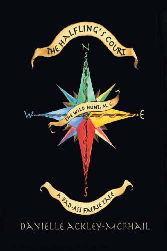 Imagen de archivo de The Halfling's Court: A Bad-Ass Faerie Tale a la venta por Wonder Book