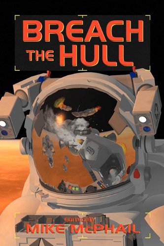 Beispielbild fr Breach the Hull (A Defending the Future Anthology) zum Verkauf von HPB-Diamond