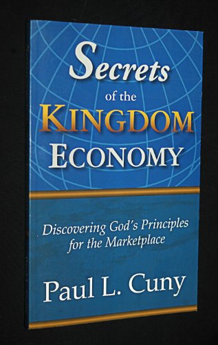 Beispielbild fr Secrets of the Kingdom Economy zum Verkauf von Goodwill