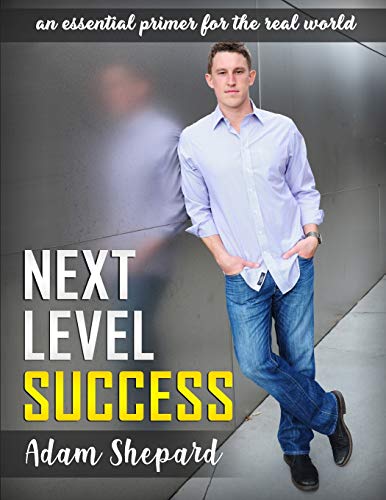 Imagen de archivo de Next Level Success: an essential primer for the real world a la venta por Lucky's Textbooks