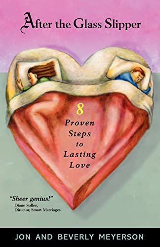 

After The Glass Slipper: 8 Proven Steps to Lasting Love