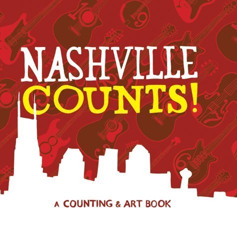 Stock image for Nashville Counts! : A Children's Counting and Art Book for sale by Better World Books
