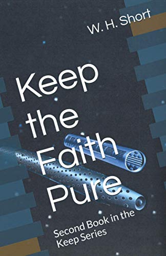 Beispielbild fr Keep the Faith Pure: Second Book in the Keep Series zum Verkauf von THE SAINT BOOKSTORE