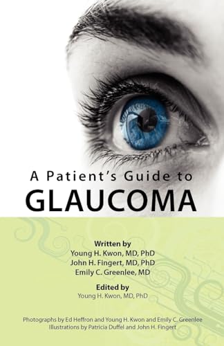 Stock image for A Patient's Guide to Glaucoma for sale by Better World Books