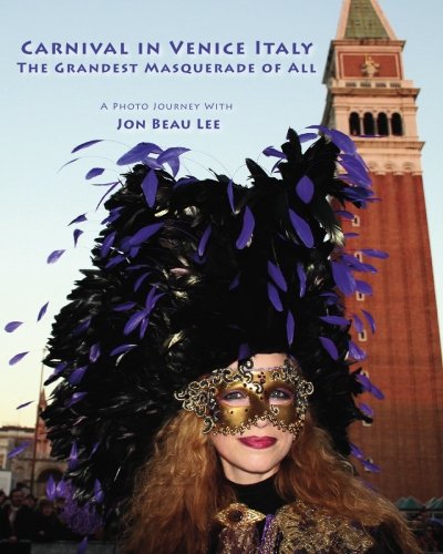 9780979708602: Carnival in Venice Italy: The Grandest Masquerade of All, Volume 1