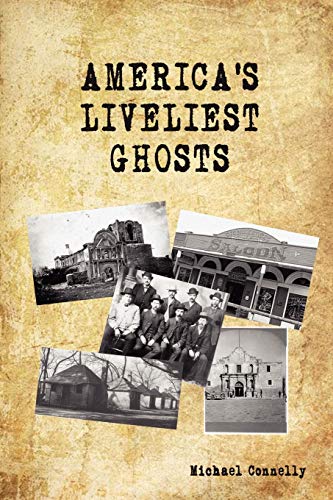 Imagen de archivo de America's Liveliest Ghosts a la venta por HPB-Diamond