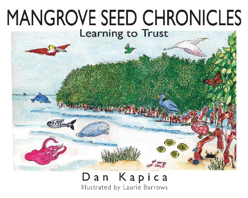 Stock image for Mangrove Seed Chronicles: Learning To Trust for sale by SecondSale