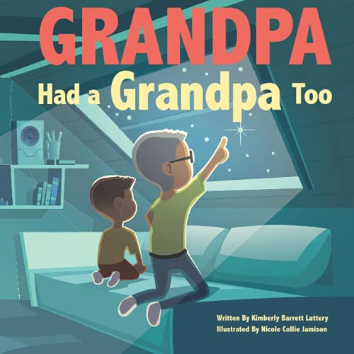 Stock image for Grandpa Had a Grandpa Too for sale by Lucky's Textbooks