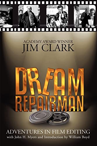 Stock image for Dream Repairman: Adventures in Film Editing for sale by Zoom Books Company