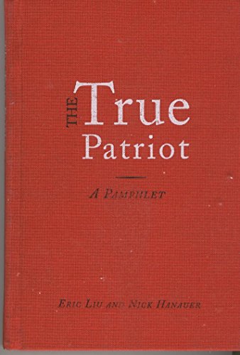 9780979718908: The True Patriot: a Pamphlet