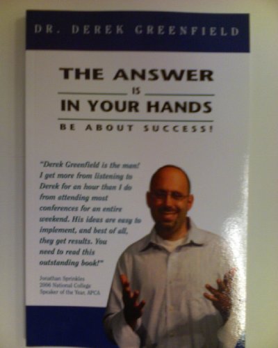 Beispielbild fr The Answer is in Your Hands: Be About Success! zum Verkauf von Goodwill Books