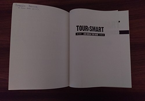 Tour:Smart: And Break the Band (9780979731303) by Martin Atkins; Cynthia Plastercaster; Suicide Girls; Henry Rollins; Jade Dellinger; The Enigma; Chris Connelly
