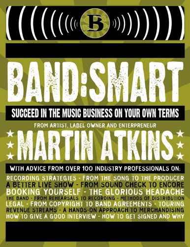 Band:Smart: And Succeed on Your Own Terms (9780979731358) by Atkins, Martin