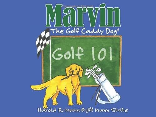 Stock image for Marvin the Golf Caddy Dog Golf 101 for sale by -OnTimeBooks-