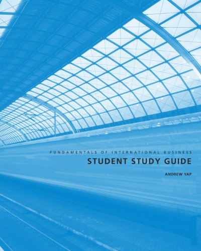 Fundamentals of International Business Student Study Guide (9780979734472) by Andrew Yap