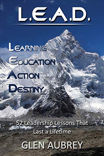 Imagen de archivo de L.E.A.D.: Learning, Education, Action, Destiny a la venta por California Books