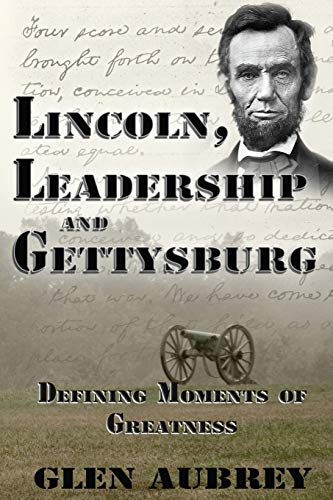 Imagen de archivo de Lincoln, Leadership and Gettysburg a la venta por ThriftBooks-Atlanta