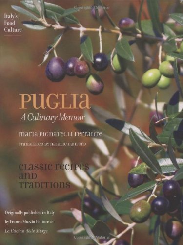 Stock image for Puglia: A Culinary Memoir (Italy's Food Culture) for sale by Giant Giant