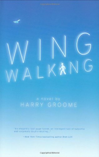 Wing Walking, A Novel - SIGNED