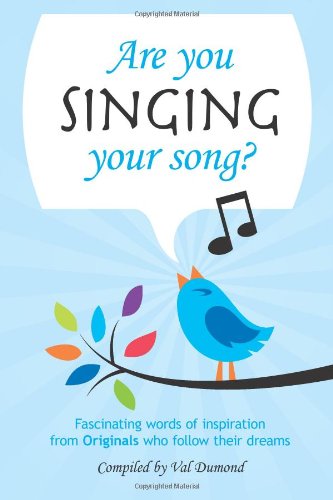 Imagen de archivo de Are You Singing Your Song? a la venta por Revaluation Books